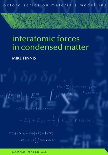 Interatomic Forces in Condensed Matter, Paperback / softback Book