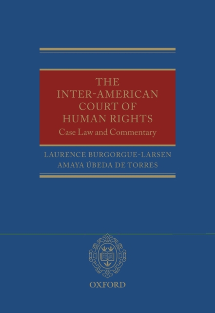 The Inter-American Court of Human Rights : Case Law and Commentary, Hardback Book