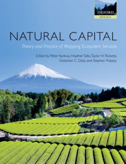Natural Capital : Theory and Practice of Mapping Ecosystem Services, Paperback / softback Book