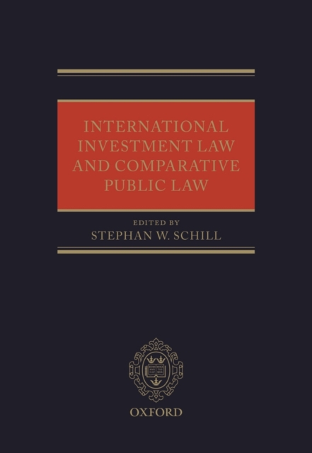 International Investment Law and Comparative Public Law, Hardback Book