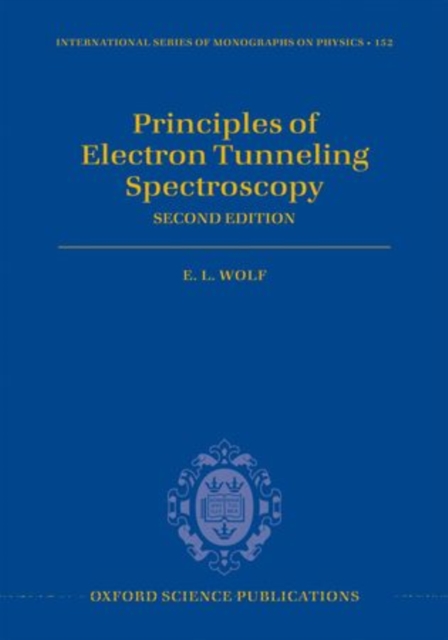 Principles of Electron Tunneling Spectroscopy : Second Edition, Hardback Book