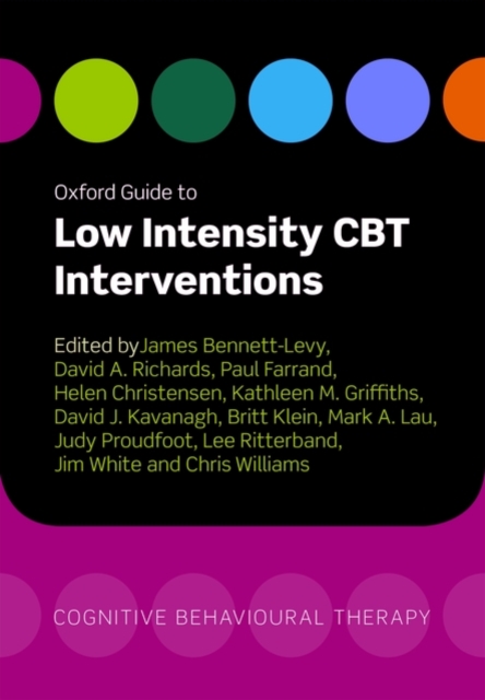 Oxford Guide to Low Intensity CBT Interventions, Paperback / softback Book