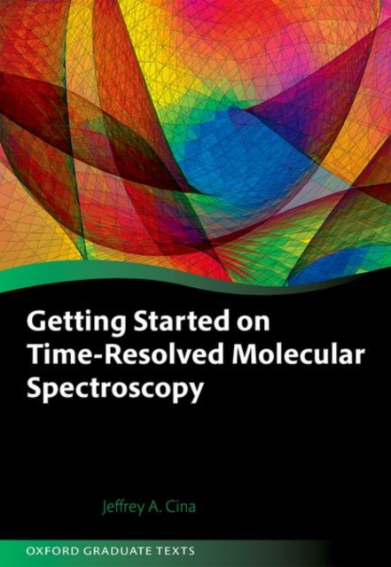 Getting Started on Time-Resolved Molecular Spectroscopy, Hardback Book