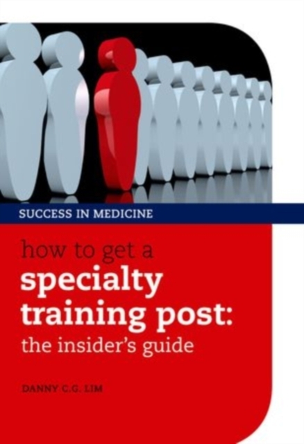 How to get a Specialty Training post : the insider's guide, Paperback / softback Book