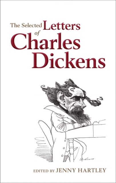 The Selected Letters of Charles Dickens, Hardback Book