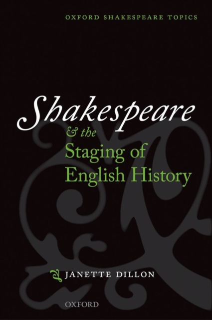 Shakespeare and the Staging of English History, Paperback / softback Book