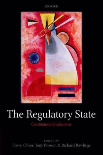 The Regulatory State : Constitutional Implications, Hardback Book