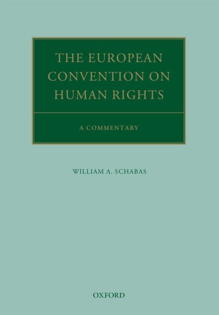 The European Convention on Human Rights : A Commentary, Hardback Book