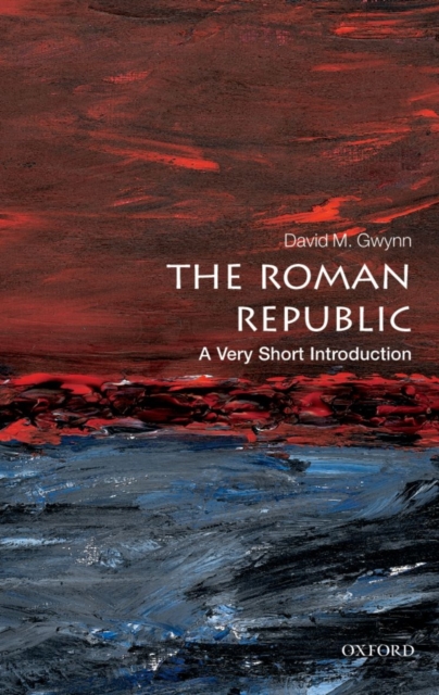 The Roman Republic: A Very Short Introduction, Paperback / softback Book