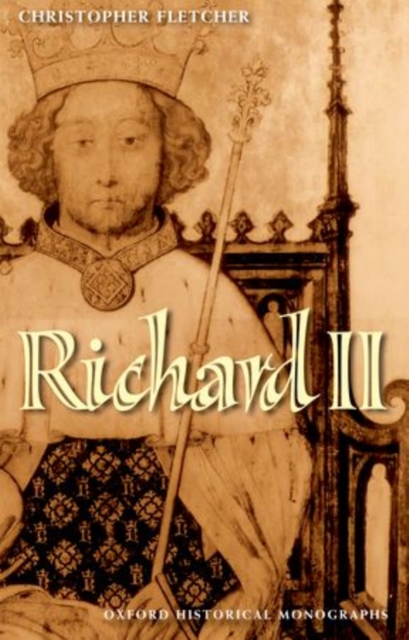 Richard II : Manhood, Youth, and Politics 1377-99, Paperback / softback Book