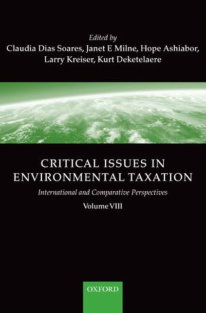 Critical Issues in Environmental Taxation : volume VIII, Hardback Book