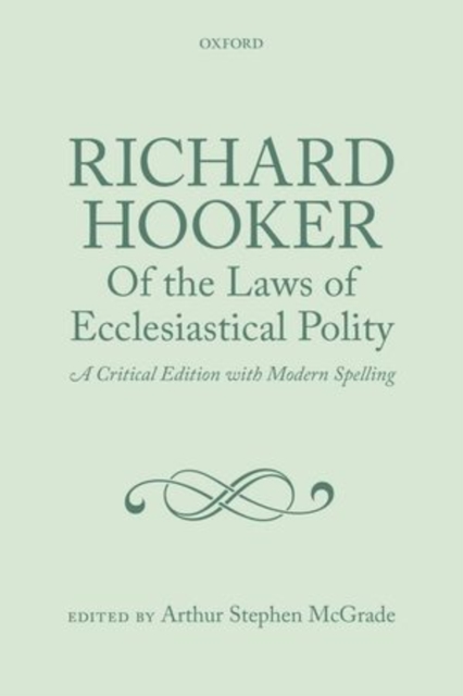 Richard Hooker, Of the Laws of Ecclesiastical Polity : A Critical Edition with Modern Spelling, Multiple-component retail product Book
