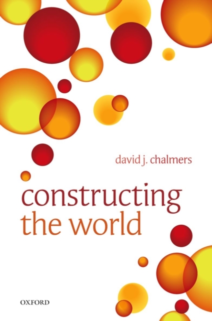Constructing the World, Paperback / softback Book