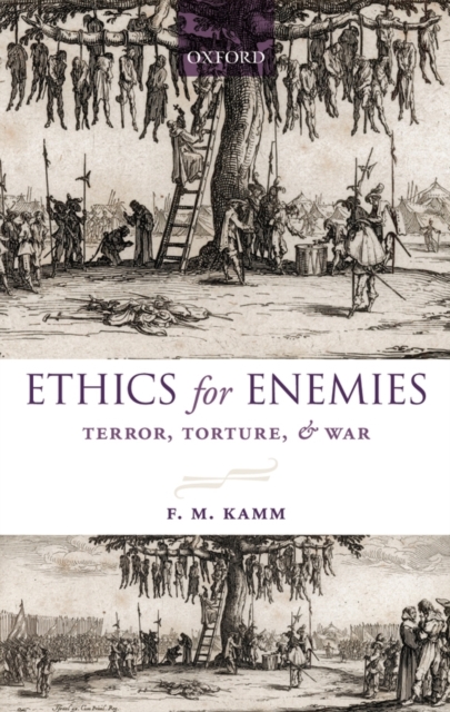 Ethics for Enemies : Terror, Torture, and War, Hardback Book