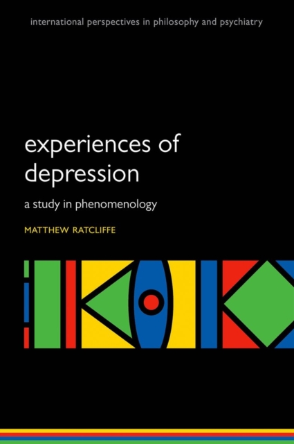Experiences of Depression : A study in phenomenology, Paperback / softback Book