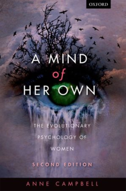 A Mind Of Her Own : The evolutionary psychology of women, Paperback / softback Book