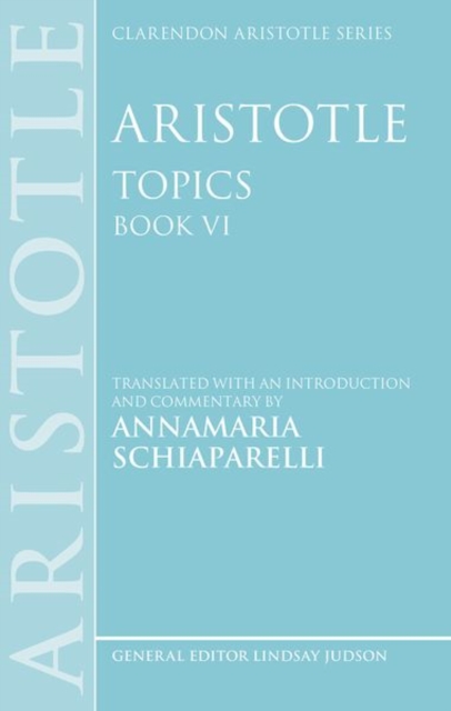 Aristotle: Topics Book VI, Hardback Book