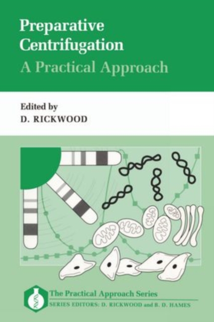 Preparative Centrifugation: A Practical Approach, Paperback Book