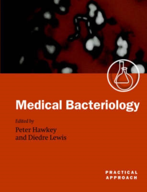 Medical Bacteriology : A Practical Approach, Paperback / softback Book