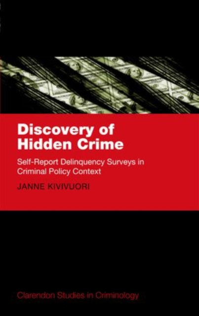 Discovery of Hidden Crime : Self-Report Delinquency Surveys in Criminal Policy Context, Hardback Book