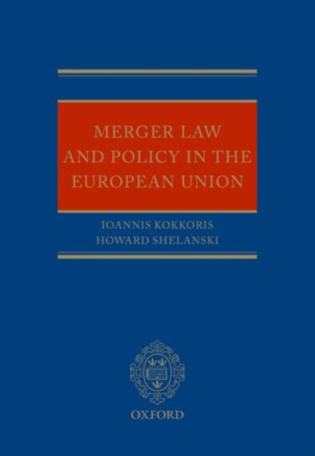 EU Merger Control : A Legal and Economic Analysis, Hardback Book