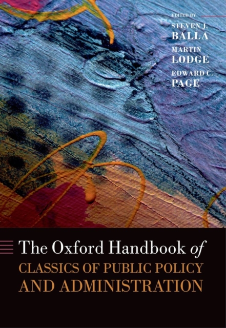 The Oxford Handbook of Classics in Public Policy and Administration, Hardback Book