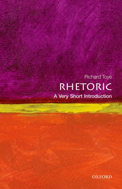 Rhetoric: A Very Short Introduction, Paperback / softback Book