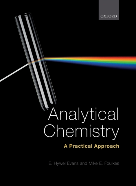 Analytical Chemistry: A Practical Approach, Paperback / softback Book