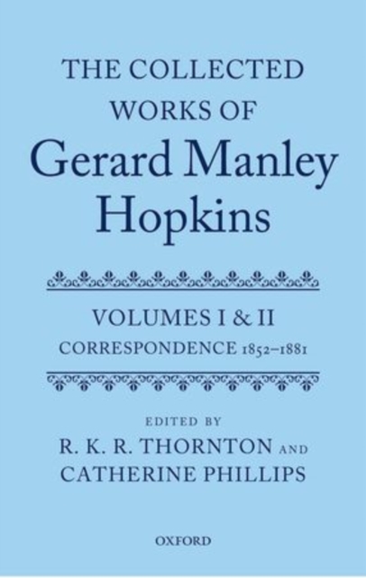 The Collected Works of Gerard Manley Hopkins : Volumes I and II: Correspondence, Multiple-component retail product Book