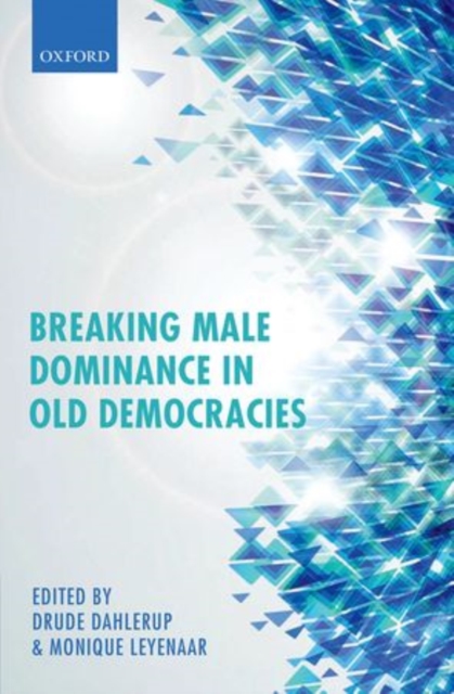Breaking Male Dominance in Old Democracies, Hardback Book