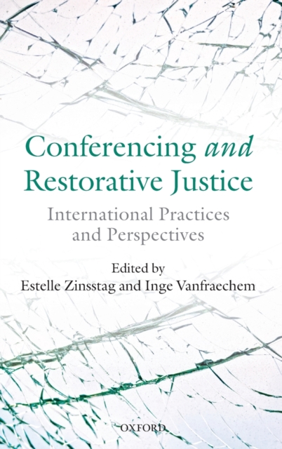 Conferencing and Restorative Justice : International Practices and Perspectives, Hardback Book