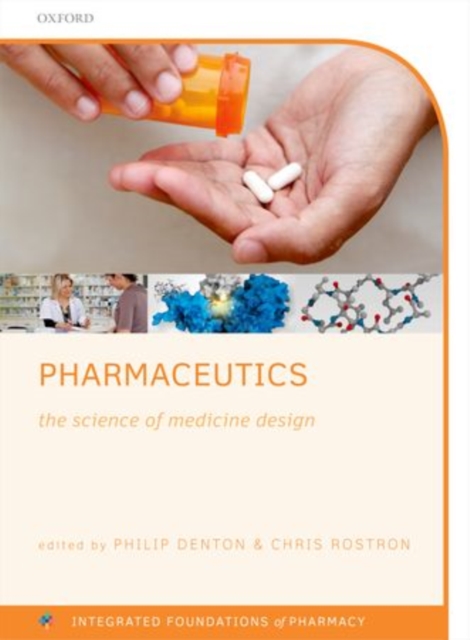 Pharmaceutics : The science of medicine design, Paperback / softback Book