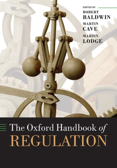 The Oxford Handbook of Regulation, Paperback / softback Book