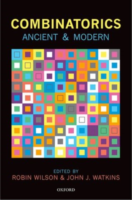Combinatorics: Ancient & Modern, Hardback Book