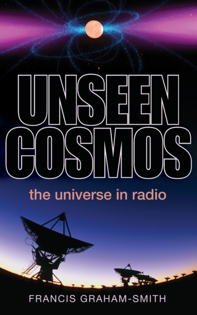 Unseen Cosmos : The Universe in Radio, Hardback Book
