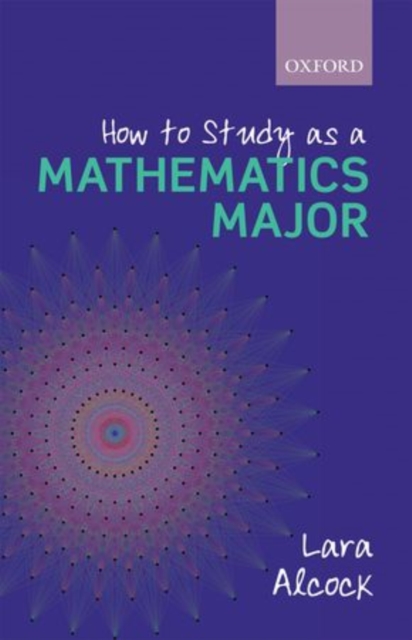 How to Study as a Mathematics Major, Paperback / softback Book