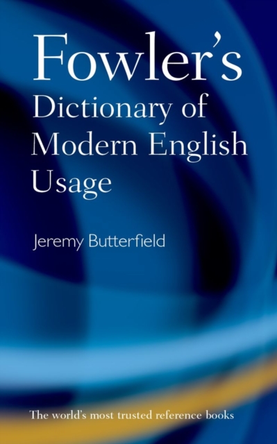 Fowler's Dictionary of Modern English Usage, Hardback Book