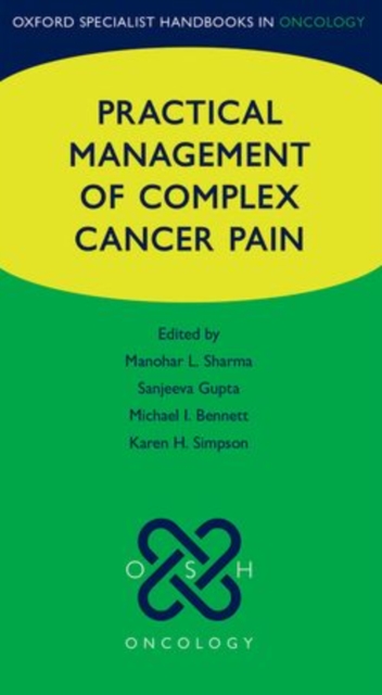 Practical Management of Complex Cancer Pain, Paperback / softback Book