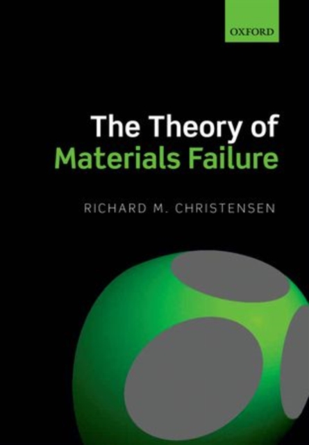 The Theory of Materials Failure, Hardback Book