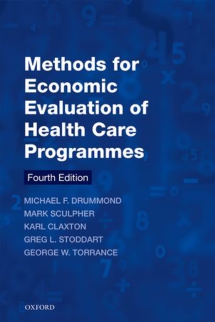 Methods for the Economic Evaluation of Health Care Programmes, Paperback / softback Book