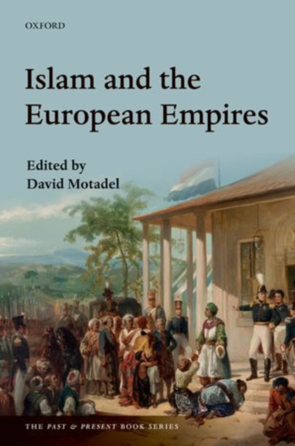 Islam and the European Empires, Hardback Book