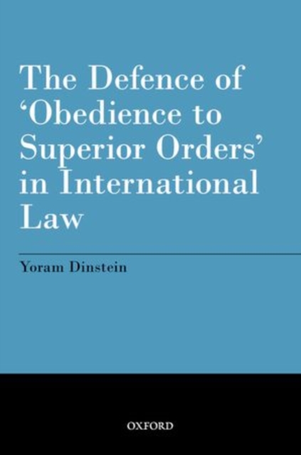 The Defence of 'Obedience to Superior Orders' in International Law, Paperback / softback Book