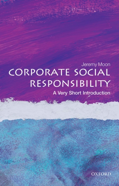 Corporate Social Responsibility: A Very Short Introduction, Paperback / softback Book