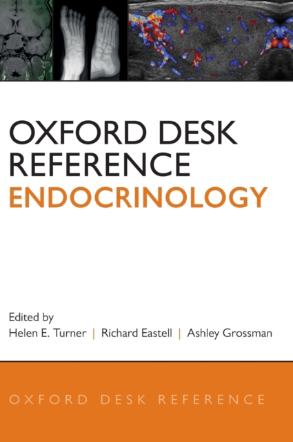 Oxford Desk Reference: Endocrinology, Hardback Book
