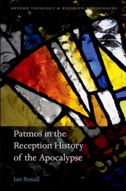 Patmos in the Reception History of the Apocalypse, Hardback Book