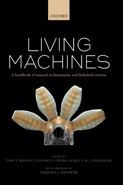 Living machines : A handbook of research in biomimetics and biohybrid systems, Hardback Book