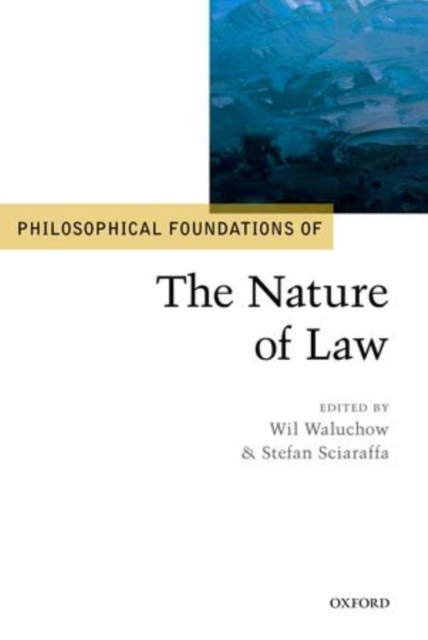 Philosophical Foundations of the Nature of Law, Hardback Book