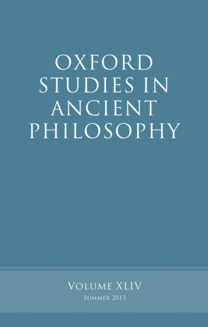 Oxford Studies in Ancient Philosophy, Volume 44, Paperback / softback Book