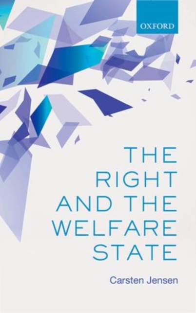 The Right and the Welfare State, Hardback Book