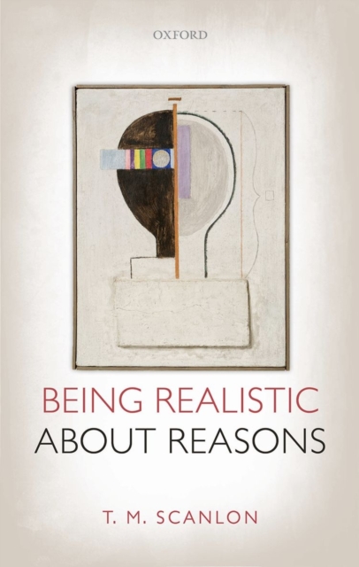 Being Realistic about Reasons, Hardback Book